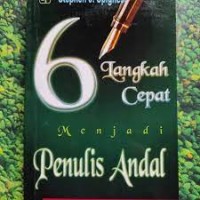 6 LANGKAH CEPAT MENJADI PENULIS ANDAL