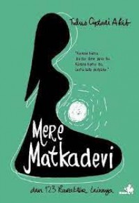 Mere Matkadewi : dan 123 Karakter Lainnya