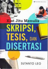 Kiat Jitu Menulis Skripsi,Tesis Dan Disertasi