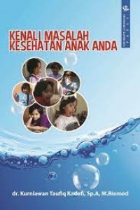 Kenali Masalah Kesehatan Anak anda