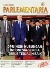 DPR INGIN HUBUNGAN INDONESIA-SERBIA TERUS TERJALIN BAIK