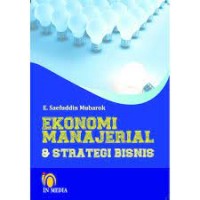 EKONOMI MANAJERIAL DAN STRATEGI BISNIS