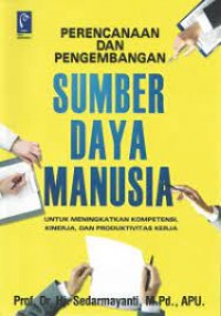 Perencanaan Dan Pengembangan Sumber Daya Manusia