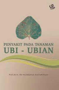 Penyakit pada Tanaman Ubi-ubian