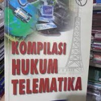 Kompilasi Hukum Telematika