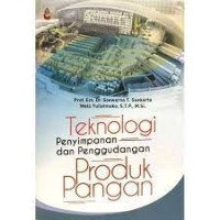 Teknologi Penyimpanan dan Penggudangan Produk Pangan