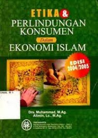 Etika dan Perlindungan Konsumen dalam Ekonomi Islam