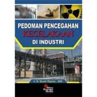 PEDOMAN PENCEGAH KECELAKAAN DI INDUSTRI