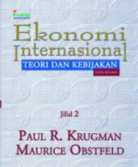 Ekonomi Internasional Teori Dan Kebijakan Ed. Ke-5 Jil. 2