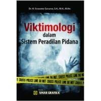Viktimologi dalam Sistem Peradilan Pidana