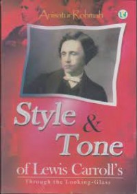 Style and tone of Lewis Carroll's through the Looking-Glass