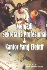 Menjadi Sekretaris Profesional Dan Kantor Yang Efektif