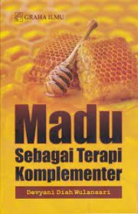 Madu Sebagai Terapi Komplementer