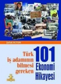 101 Ekonomi Hikayesi - Şafak Altun