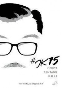 #JK75 : cerita tentang Kalla