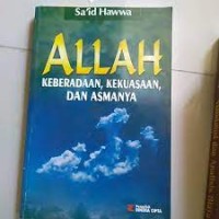 ALLAH KEBERADAAN, KEKUASAAN, DAN ASMANYA