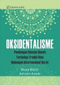 OKSIDENTALISME SIKAP KITA TERHADAP TRADISI BARAT