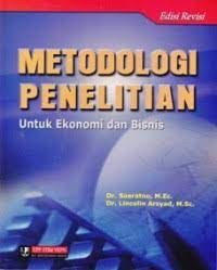 Metodelogi Penelitian untuk Ekonomi dan Bisnis