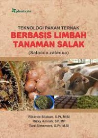 Teknologi Pakan Ternak Berbasis Limbah Tanaman Salak (Salacca zalacca)